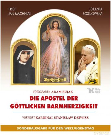 Apostołowie Bożego Miłosierdzia (wersja niemiecka) Die Apostel der Gottlichen Barmherzigkeit (twarda) [KSIĄŻKA]
