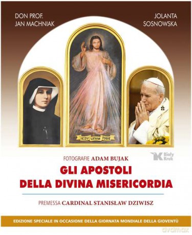 Apostołowie Bożego Miłosierdzia (wersja włoska) Gli Apostoli Della Divina Misericordia (twarda) [KSIĄŻKA]