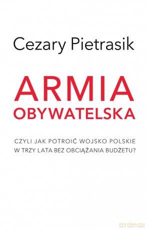 Armia obywatelska - Cezary Pietrasik [KSIĄŻKA]