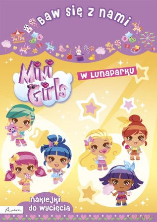 Baw się z nami Mini Girls W lunaparku Naklejki do wycięcia [KSIĄŻKA]