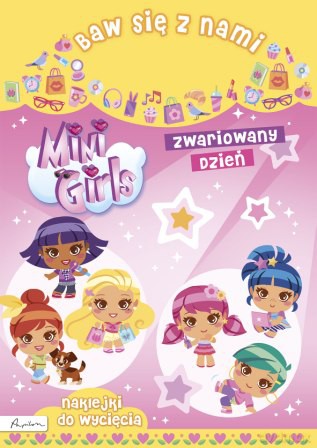 Baw się z nami Mini Girls Zwariowany dzień Naklejki do wycięcia [KSIĄŻKA]