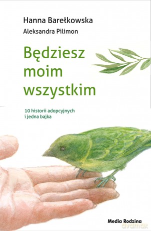 Będziesz moim wszystkim - Hanna Barełkowska [KSIĄŻKA]