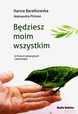 Będziesz moim wszystkim - Hanna Barełkowska [KSIĄŻKA]