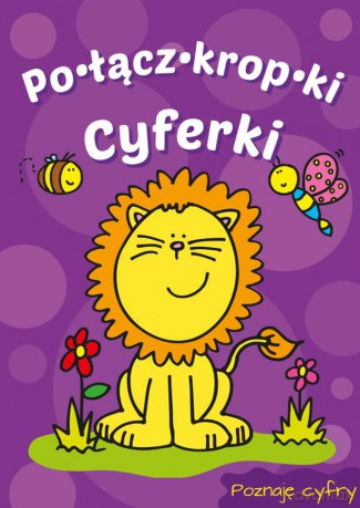 Cyferki. Lew. Połącz kropki [KSIĄŻKA]