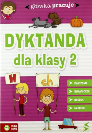 Dyktanda dla klasy 2 główka pracuje [KSIĄŻKA]