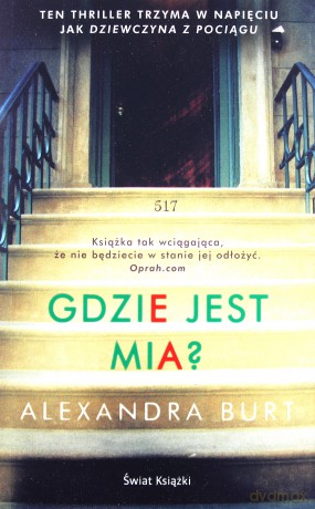 Gdzie jest Mia - Alexandra Burt [KSIĄŻKA]
