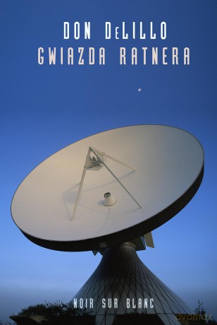 Gwiazda Ratnera - Don Delillo [KSIĄŻKA]