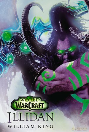 Illidan World Warcraft - William King [KSIĄŻKA]