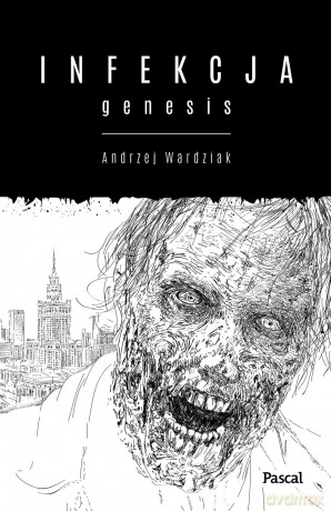 Infekcja genesis - Andrzej Wardziak [KSIĄŻKA]