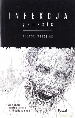 Infekcja genesis - Andrzej Wardziak [KSIĄŻKA]