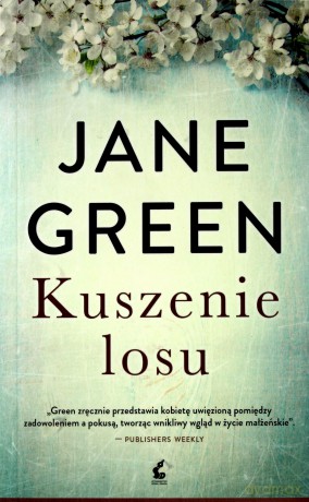 Kuszenie losu - Jane Green [KSIĄŻKA]