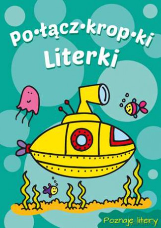 Literki łódź podwodna połącz kropki [KSIĄŻKA]