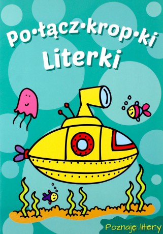 Literki łódź podwodna połącz kropki [KSIĄŻKA]