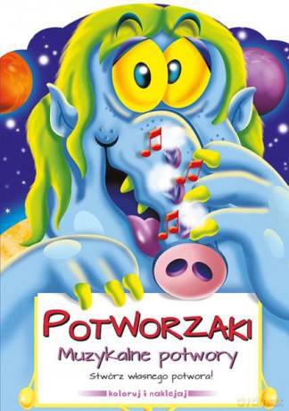 Muzykalne potwory Potworzaki [KSIĄŻKA]