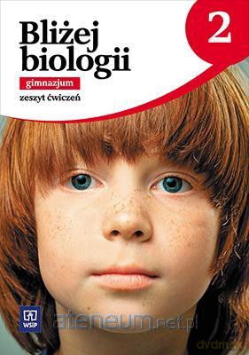 Biologia gimnazjum 2 Bliżej biologii ćwiczenie [KSIĄŻKA]