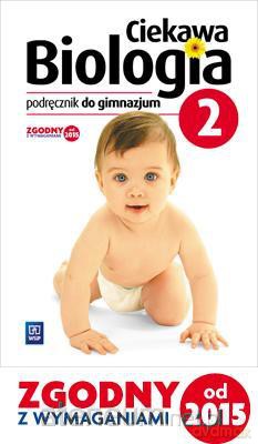 Biologia gimnazjum 2 Ciekawa biologia Podręcznik [KSIĄŻKA]