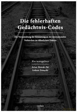 Die fehlerhaften Gedachtnis-Codes - Artur Nowak-Far, Łukasz Zamęcki [KSIĄŻKA]
