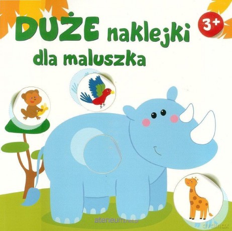 Duże naklejki dla maluszka - Nosorożec 3+ [KSIĄŻKA]