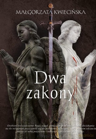 Dwa zakony - Małgorzata Kwiecińska [KSIĄŻKA]