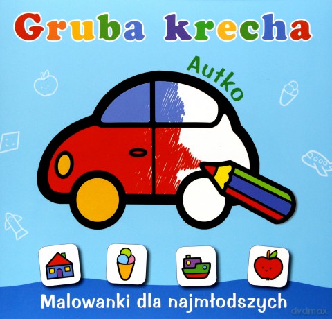 Gruba krecha. Autko [KSIĄŻKA]