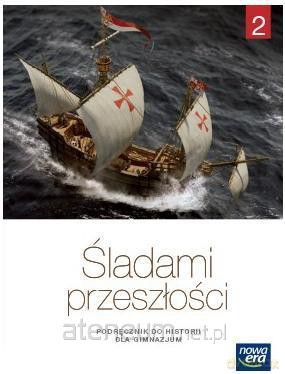 Historia gimnazjum 2 Śladami przeszłości Podręcznik [KSIĄŻKA]