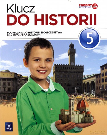 Historia szkoła podstawowa 5 Klucz do historii Podręcznik [KSIĄŻKA]