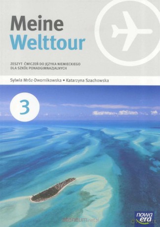Język niemiecki 3 Meine Welttour ćwiczenie [KSIĄŻKA]