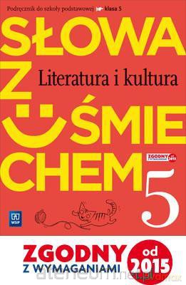 Język polski szkoła podstawowa 5 Słowa z uśmiechem literatura i kultura [KSIĄŻKA]