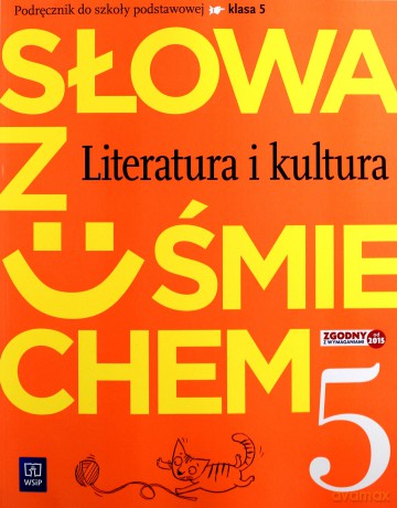 Język polski szkoła podstawowa 5 Słowa z uśmiechem literatura i kultura [KSIĄŻKA]
