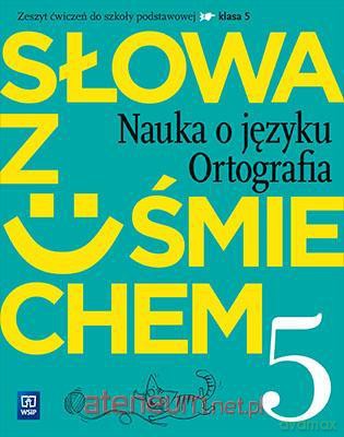 Język polski szkoła podstawowa 5 Słowa z uśmiechem nauka o języku ćwiczenie [KSIĄŻKA]