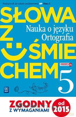 Język polski szkoła podstawowa 5 Słowa z uśmiechem nauka o języku podręcznik [KSIĄŻKA]