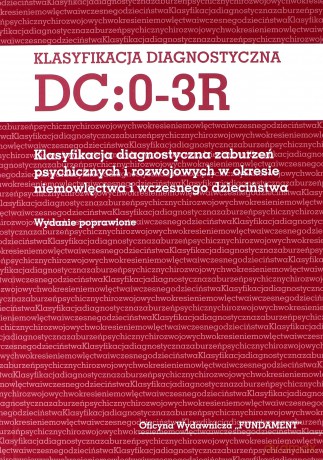 Klasyfikacja diagnostyczna DC:0-3R [KSIĄŻKA]