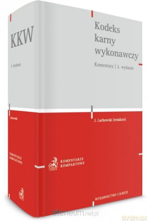 Kodeks karny wykonawczy. Komentarz [KSIĄŻKA]