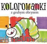 Kolorowanki z grubym obrysem [KSIĄŻKA]
