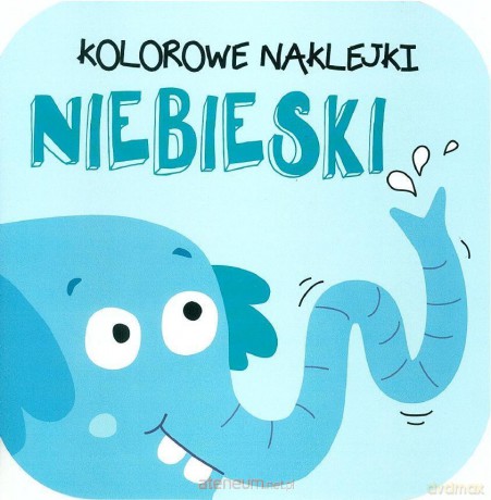 Kolorowe naklejki - Niebieski [KSIĄŻKA]