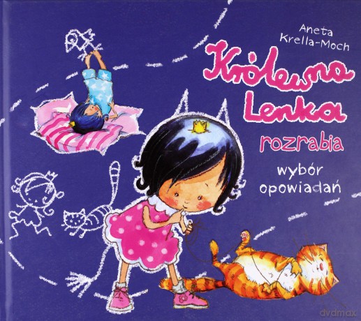 Królewna Lenka rozrabia. Wybór opowiadań - Aneta Krella-Moch [KSIĄŻKA]