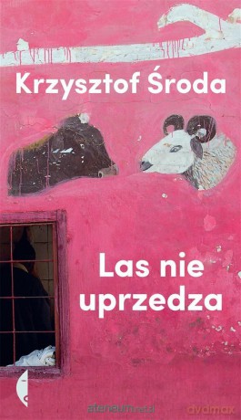 Las nie uprzedza - Krzysztof Środa [KSIĄŻKA]