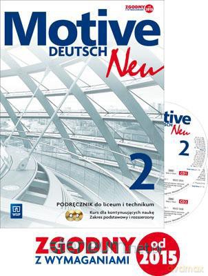 Motive - Deutsch Neu 2 podręcznik Zakres podstawowy i rozszerzony [KSIĄŻKA]