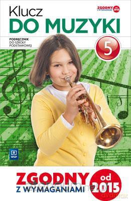 Muzyka szkoła podstawowa 5 Klucz Do Muzyki Podręcznik [KSIĄŻKA]
