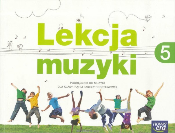 Muzyka szkoła podstawowa 5 Lekcja muzyki Podręcznik [KSIĄŻKA]