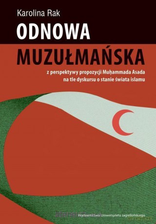 Odnowa muzułmańska - Karolina Rak [KSIĄŻKA]