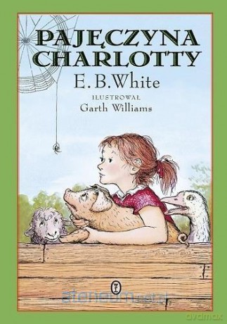 Pajęczyna Charlotty - E.B. White [KSIĄŻKA]