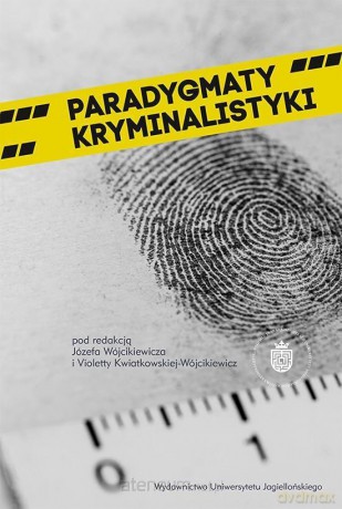 Paradygmaty kryminalistyki [KSIĄŻKA]