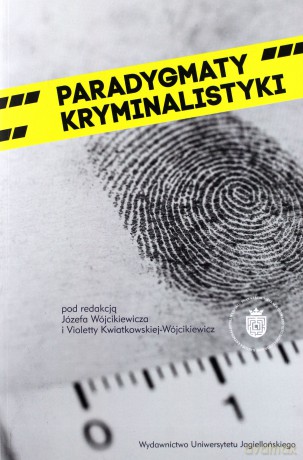 Paradygmaty kryminalistyki [KSIĄŻKA]