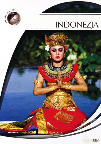 Podróże marzeń. Indonezja [DVD]