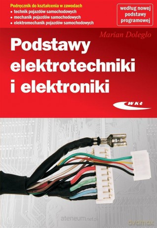 Podstawy elektrotechniki i elektroniki - Marian Doległo [KSIĄŻKA]