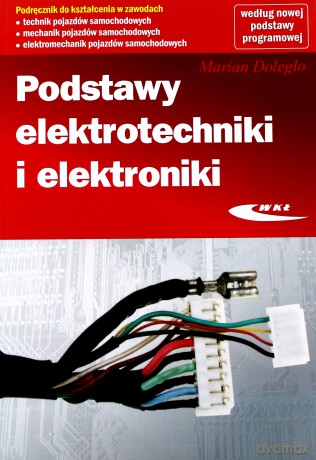 Podstawy elektrotechniki i elektroniki - Marian Doległo [KSIĄŻKA]