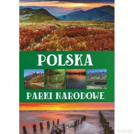 Polska. Parki narodowe [KSIĄŻKA]