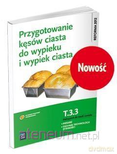 Przygotowanie kęsów ciasta do wypieku i wypieku ciasta - Krystyna Jarosz [KSIĄŻKA]