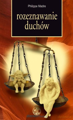 Rozeznawanie duchów - Philippe Madre [KSIĄŻKA]